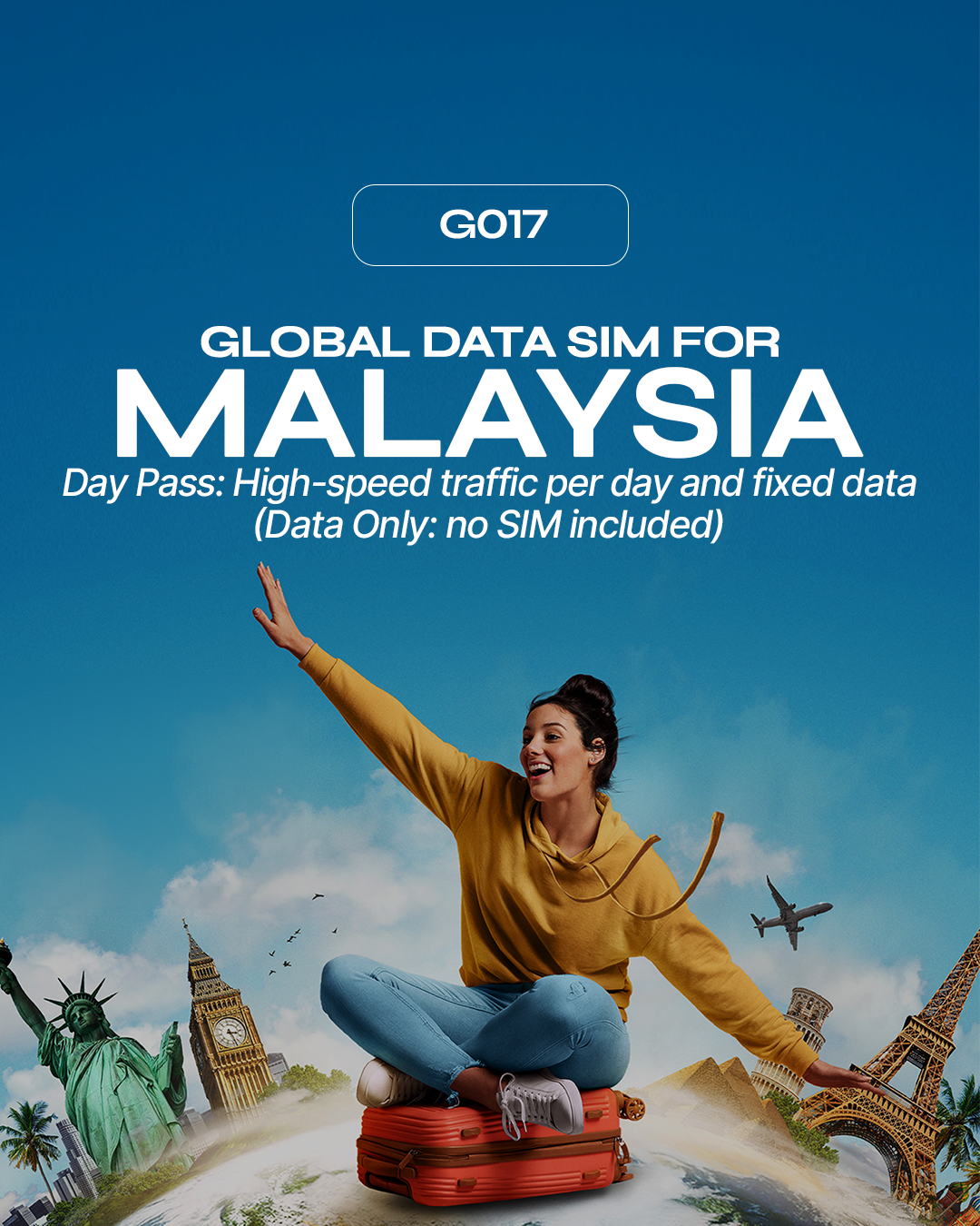 G017: Malaysia (Available in Day Pass and Fix Data) Global Data Only: No SIM included