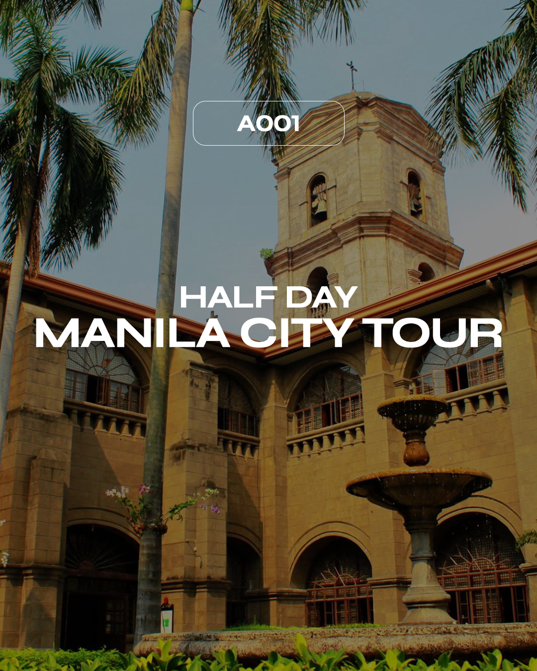 A001: Half Day Manila City Tour