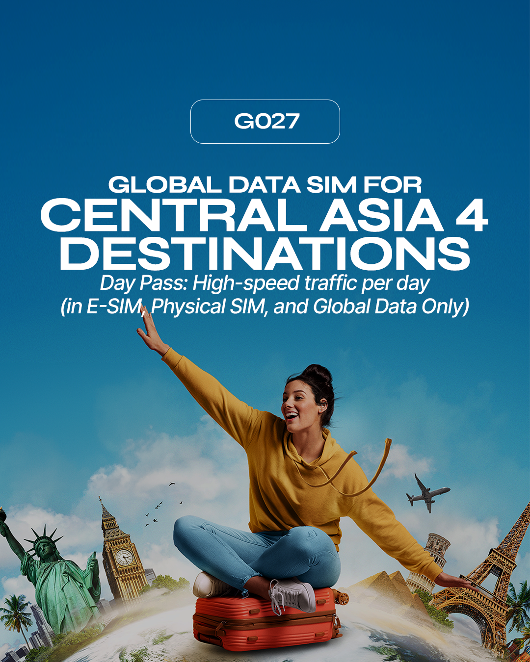 G027: Central Asia - 4 Destinations (Day Pass: high-speed traffic per day, then FUP)