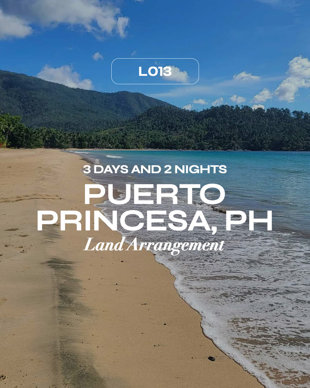 L013: 3D2N Land Arrangement: Puerto Princesa, Palawan, PH