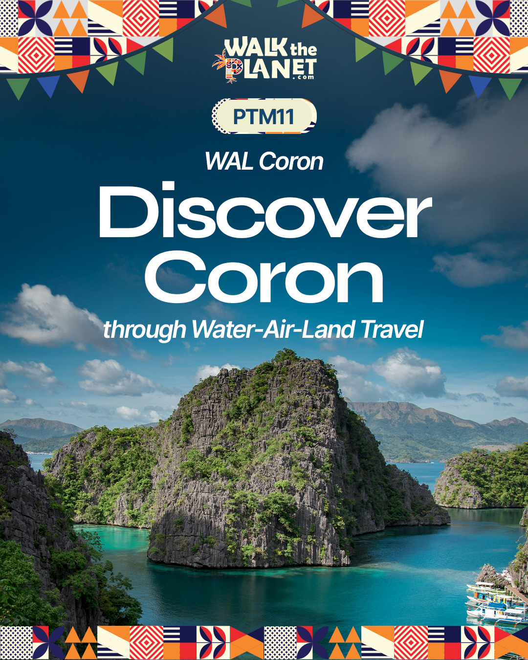 PTM11: WAL Coron: Discover Coron through Water-Air-Land Travel