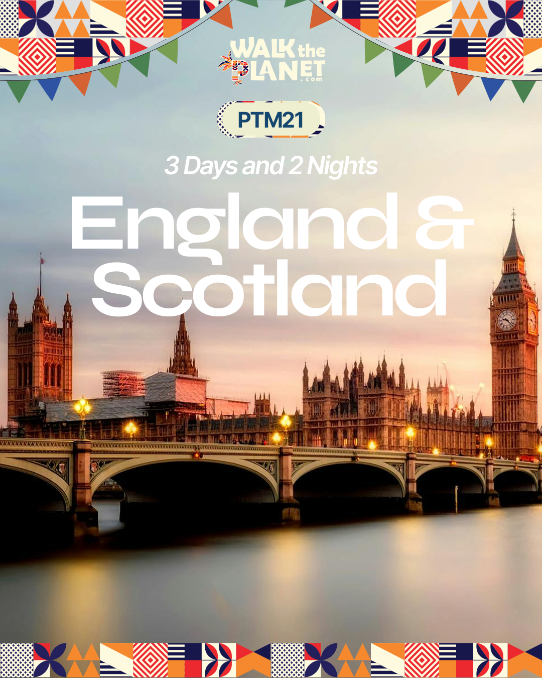 PTM21: 9D8N England & Scotland