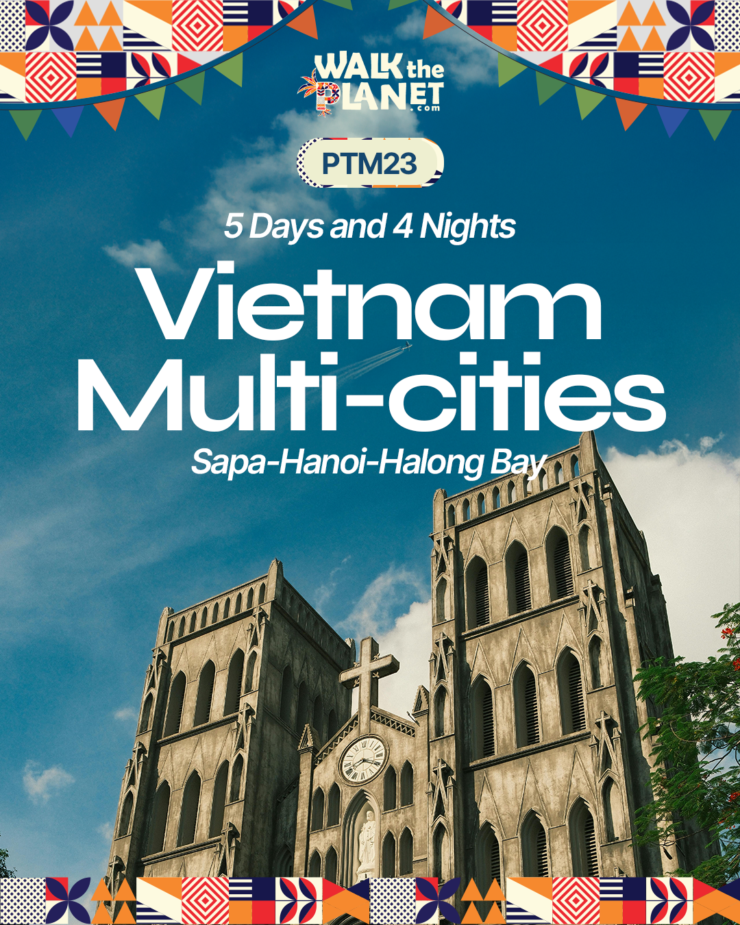 PTM23: 5D4N Vietnam Multi-Cities: Sapa-Hanoi-Halong Bay