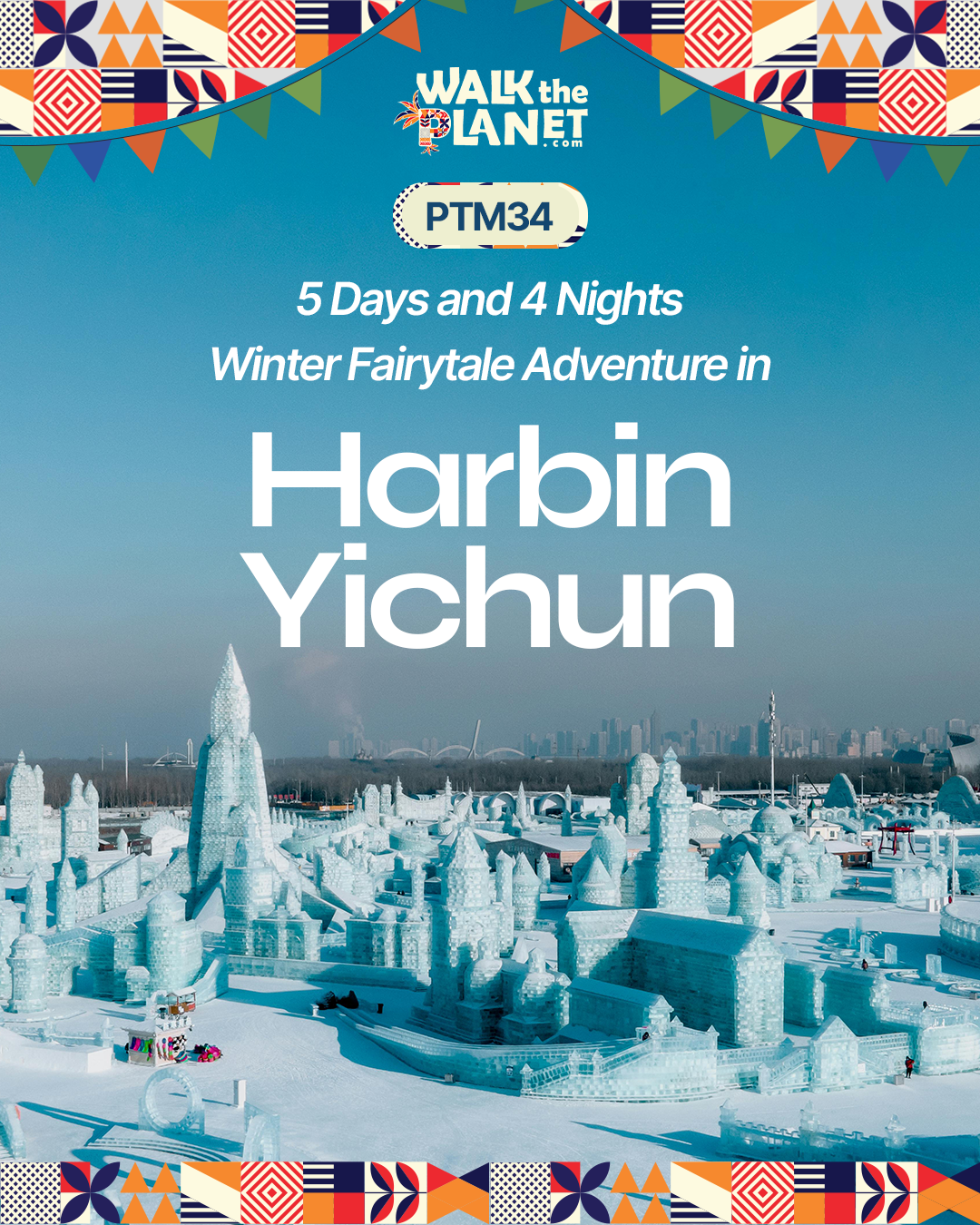 PTM34: 5D4N Winter Fairytale Adventure in Harbin-Yichun