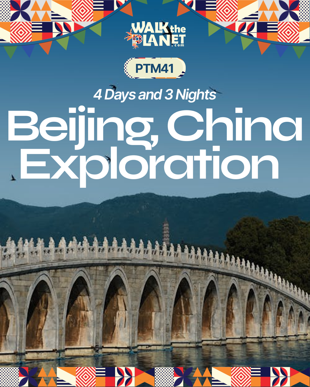 PTM41: 4D3N Beijing, China Exploration