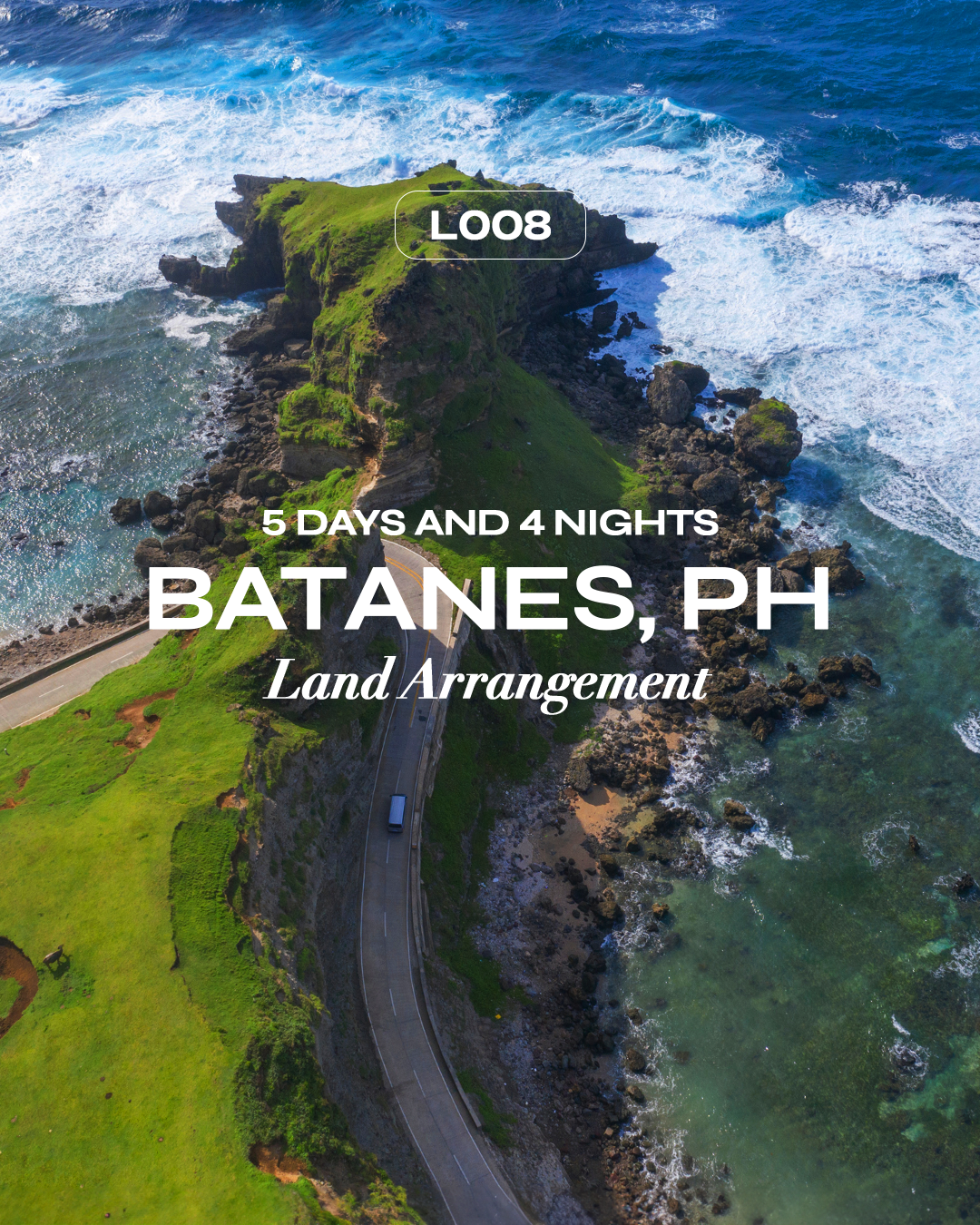 L008: 5D4N Land Arrangement: Batanes, PH