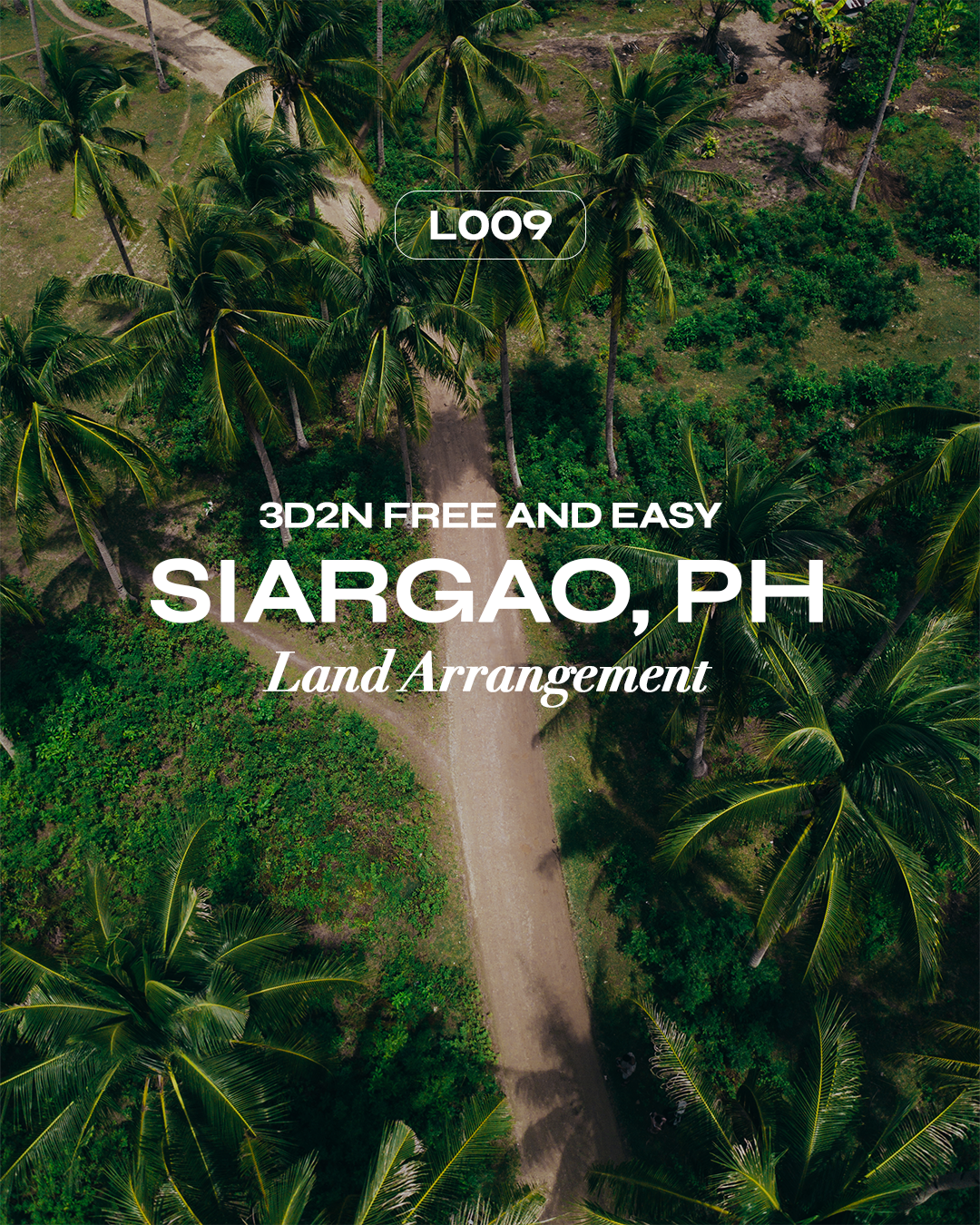 L009: 3D2N Free and Easy Land Arrangement: Siargao, Surigao del Norte, PH