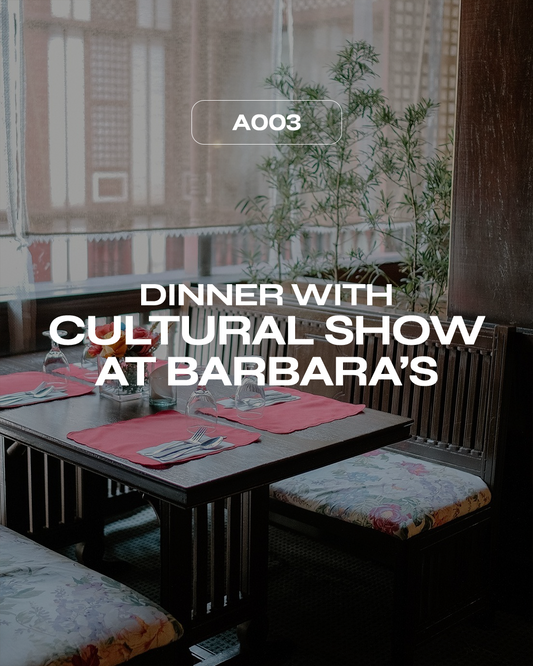 A003: Dinner with Cultural Show at Barbara's Tour