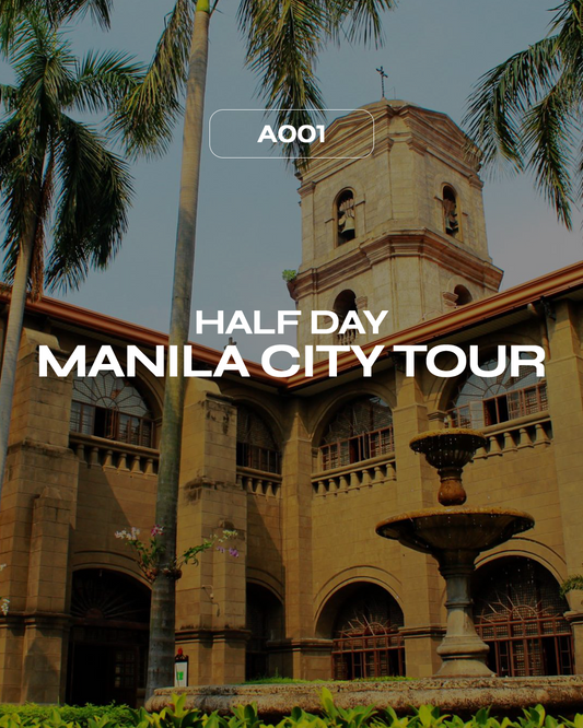 A001: Half Day Manila City Tour