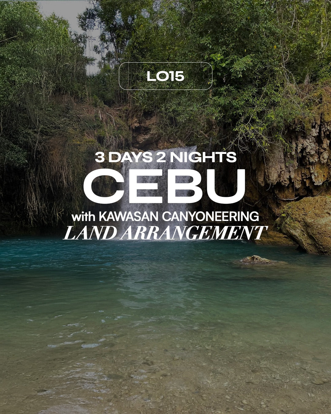 L015: 3 Days and 2 Nights Land Arrangement: Cebu, PH (with Kawasan Canyoneering)