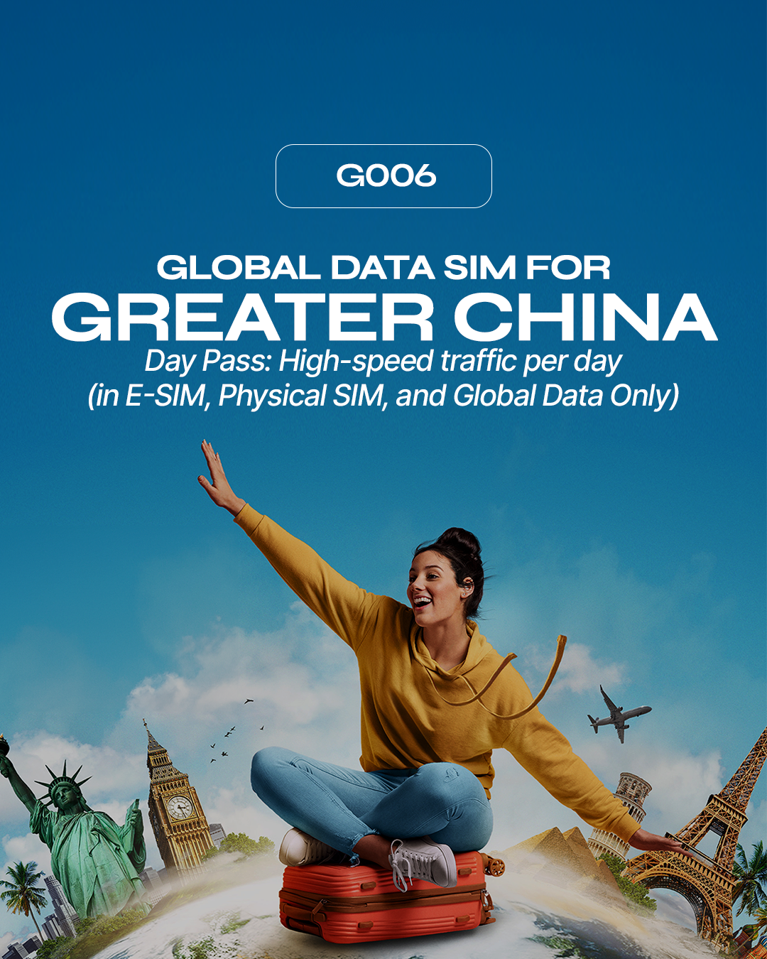 G006: Greater China (Day Pass: high-speed traffic per day, then FUP)