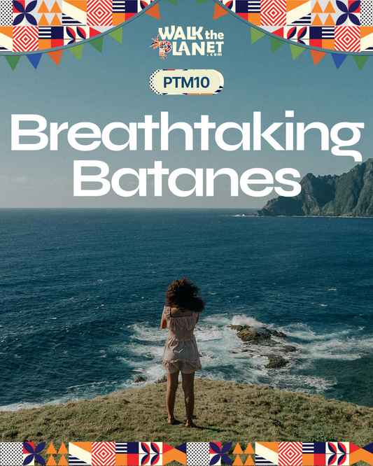 PTM10: Breathtaking Batanes
