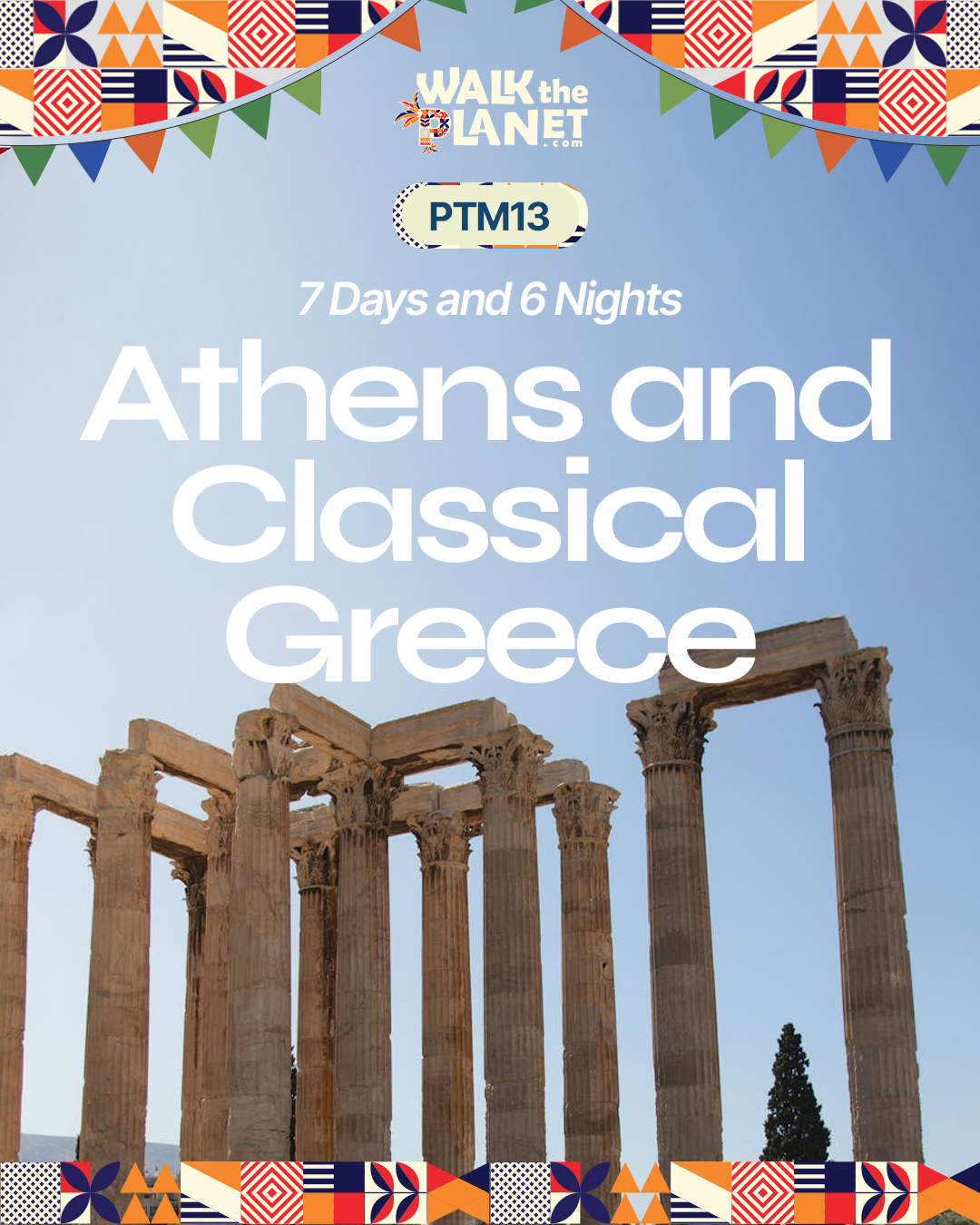 PTM13: 7D6N Athens and Classical Greece