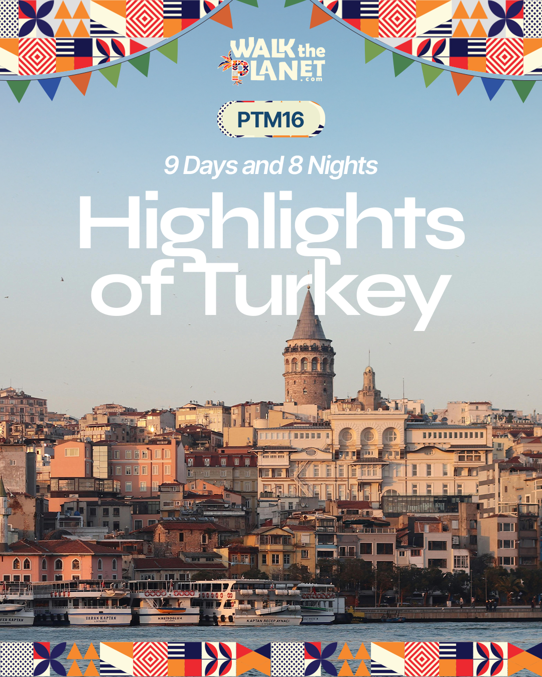 PTM16: 9D8N Highlights of Turkey