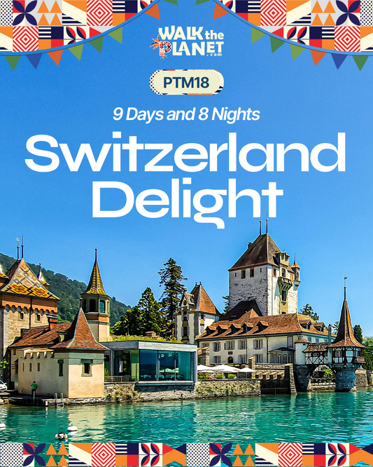 PTM18: 9D8N Switzerland Delight