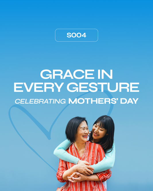 S004: Grace in Every Gesture: Celebrating Mothers' Day