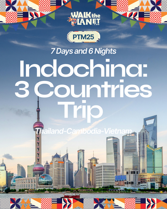 PTM25: 7D6N Indochina: Three Countries Trip (Thailand-Cambodia-Vietnam)