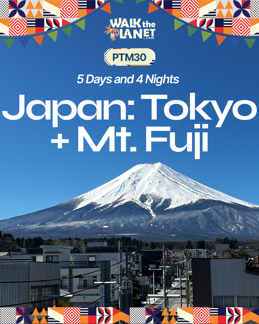 PTM30: 5D4N Japan: Tokyo + Mt. Fuji