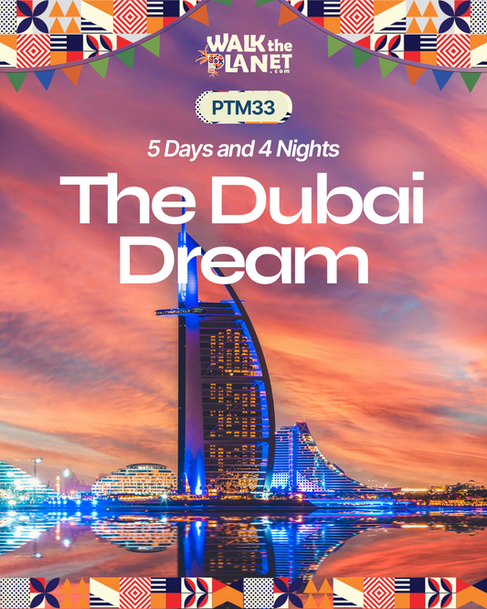 PTM33: 5D4N The Dubai Dream
