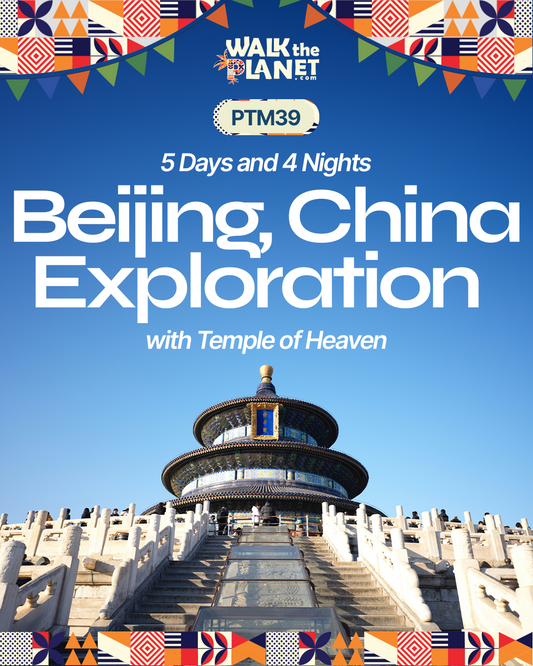 PTM39: 5D4N Beijing, China Exploration with Temple of Heaven