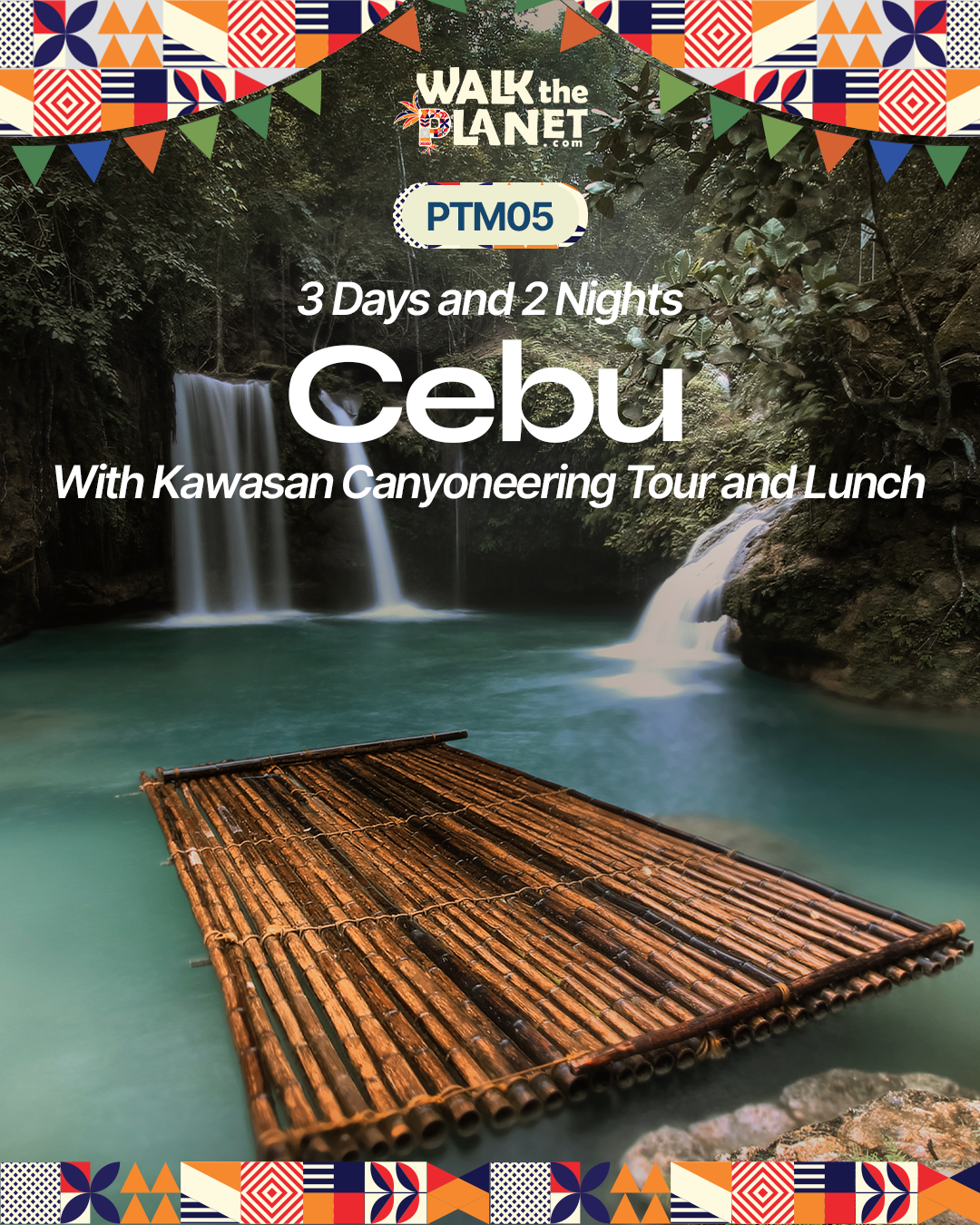 PTM05: 3D2N Cebu with Kawasan Canyoneering Tour and Lunch