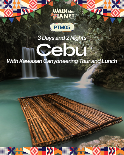 PTM05: 3D2N Cebu with Kawasan Canyoneering Tour and Lunch